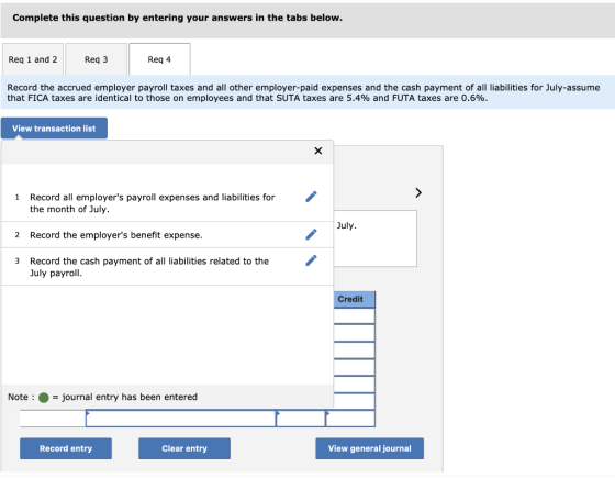 Complete this question by entering your answers in the tabs below. Req 1 and 2 Reg 3 Req 4 Record the accrued employer payrol