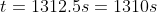 t=1312.5s=1310s
