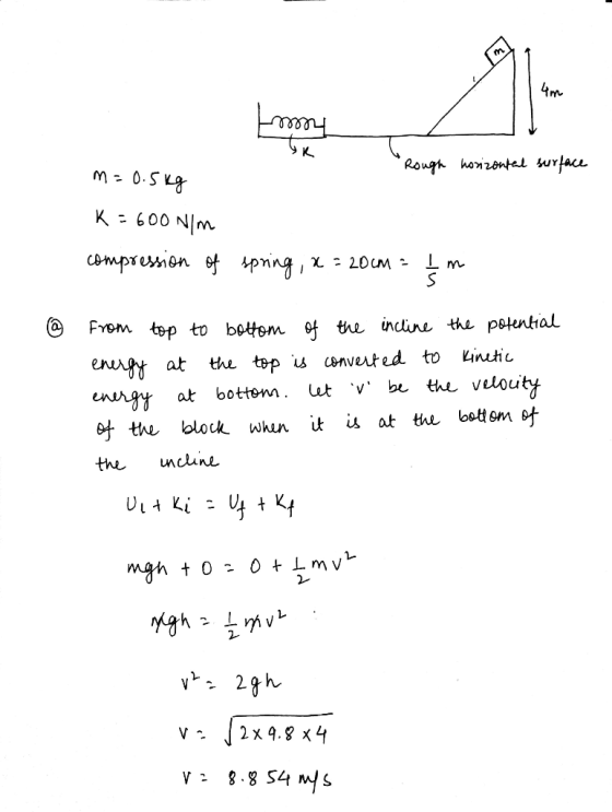 Em Et Rough Rough nosiz horizontal surface m=0.5kg K= 600 N/m compression of spring, x = 20cm = įm @ from top to bottom of t