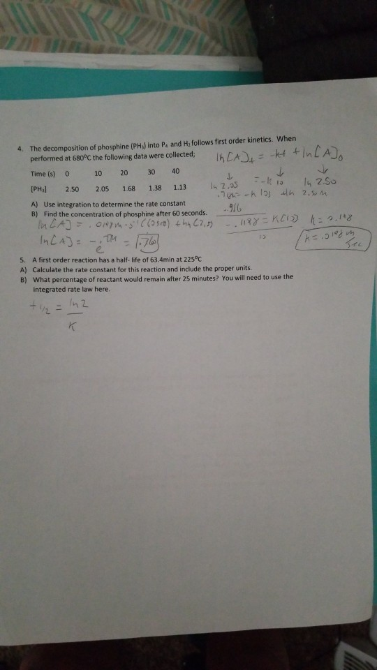 The decomposition of phosphine (PH) into Pa and H2 follows first order kinetics. Wheni performed at 680°C the following data