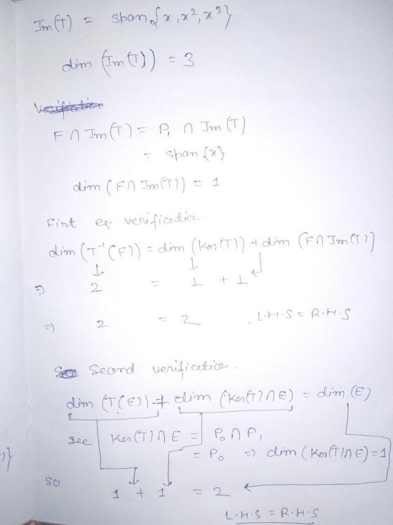 Im (T) = span {x,x2,237 dim (Im ()) = 3 ਬਿਨਾ . Fn Im (A) = P n Im (T) = span {n} dim (En Im (T)) = 1 Fist esi verificatice ..