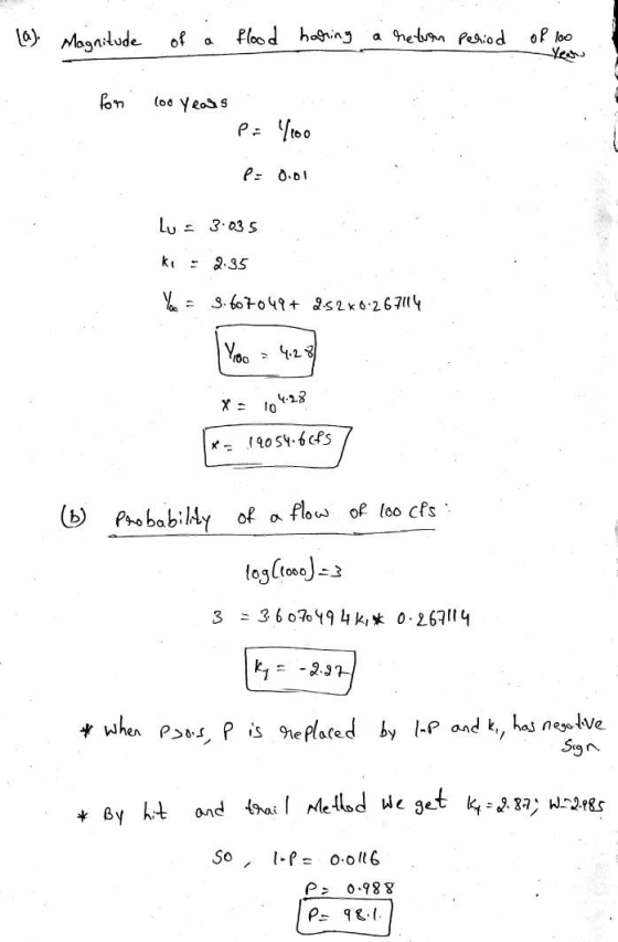 (a). Magnitude of a flood haring a return period of loo for loo years P= /100 P = 0.01 Lu = 3.035 ki = 2.35 Y = 3.607049+ 2.5