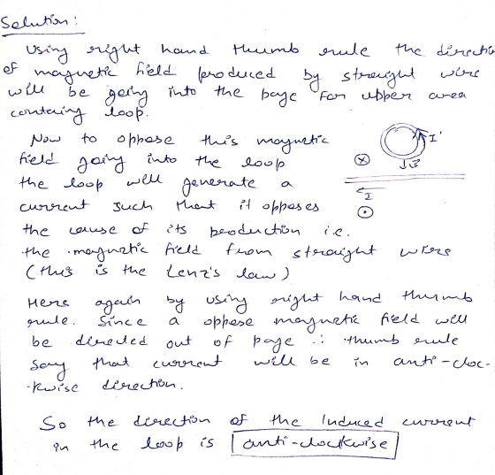 be going geing into the page cea I field going generate Selution: using right hand thumb rule the directie ef magnetic field