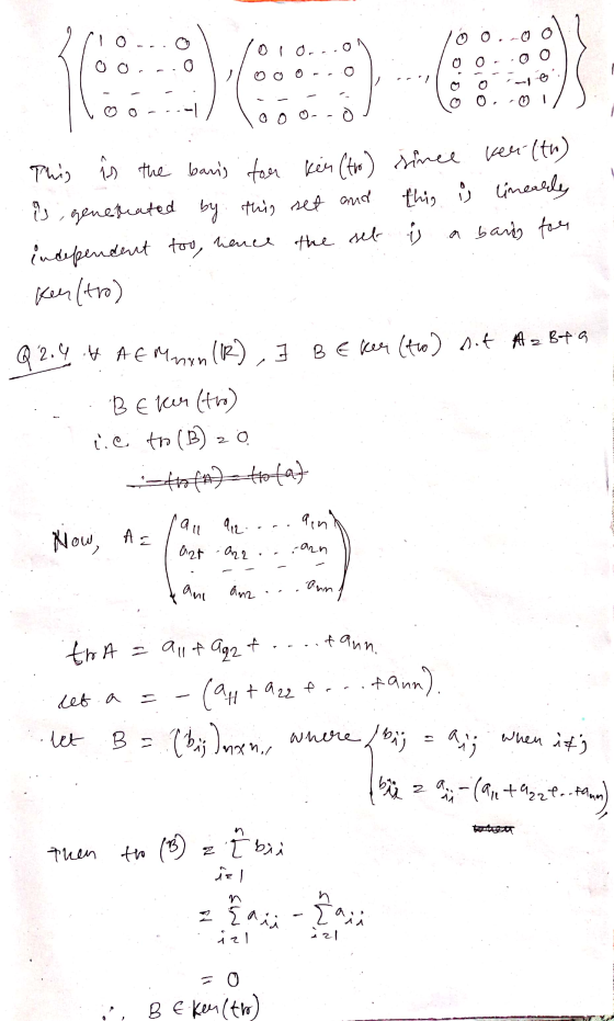 Oi Or..0 0 0 0 © 0 O O O 0 ☺ This i the basis for kin (tro) since kern (th) is generated by this set and this į linealle inde