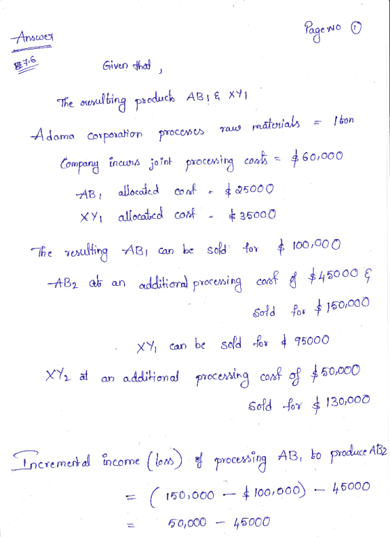 Answet - Giao da , BE36 Page No ① Given that , The oresulting products AB; & xy Adoma Corporation processes rave materials =