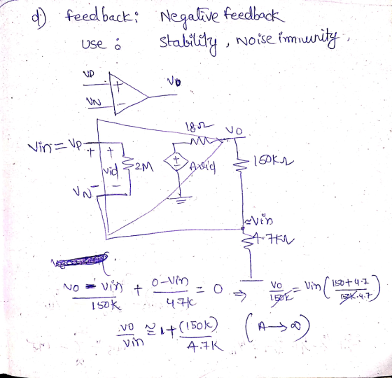 a d feedback use ó Negative feedback stability, woise immunity, . 18or vo t di levin 4.7K 4.70 !!! 150€ - NO Vin to-um=0.3 ro