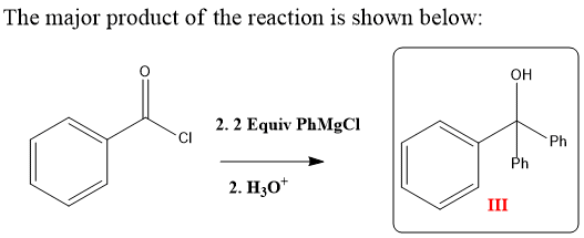 The major product of the reaction is shown below: 2. 2 Equiv Ph MgCI CI Ph Ph 2. H307