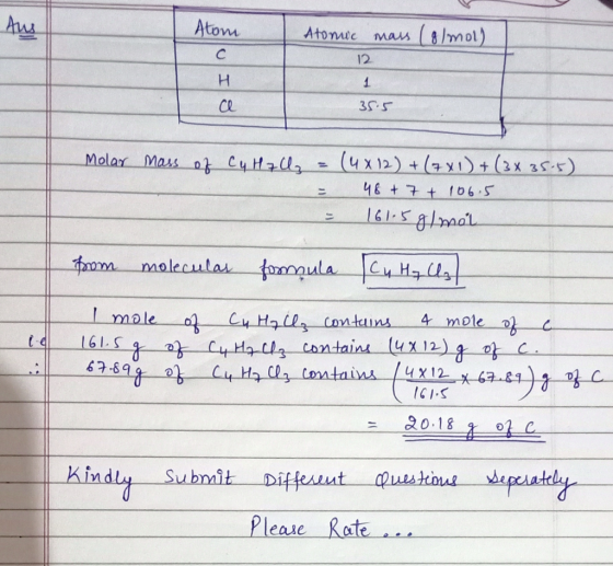Aus Atom Atomie mass (g/mol) 12 I 35.5 Molar mass of Cu H7 z = (4x12) + (741)+(3x 35.5) = 48 + 7 + 106.5 s 16115 g/mol from m