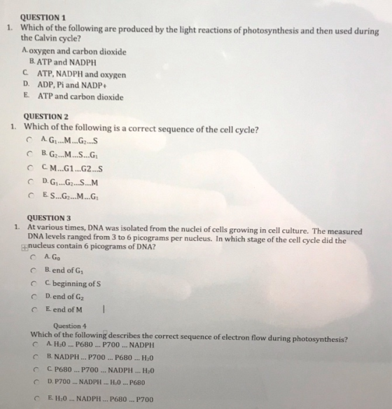 QUESTION 1 Which of the following are produced by the light reactions of photosynthesis and then used during the Calvin cycle