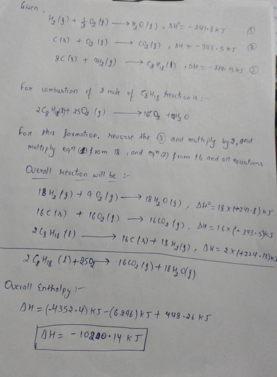 Given, H₂(g) + £ Og (8) - 14018), DH = – 241.8KT ((s) + O2 18) - CO₂ 18), H = -393.5kJ 2 8C(s) + H2(g) (81,811) , DH = - 224,
