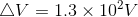 AV = 1.3 x 102V