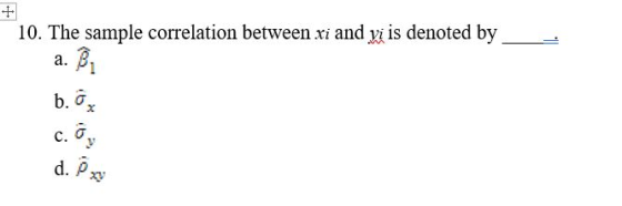 sample correlation between xi and xi is denoted by a. C. Ơ d.ρ ay