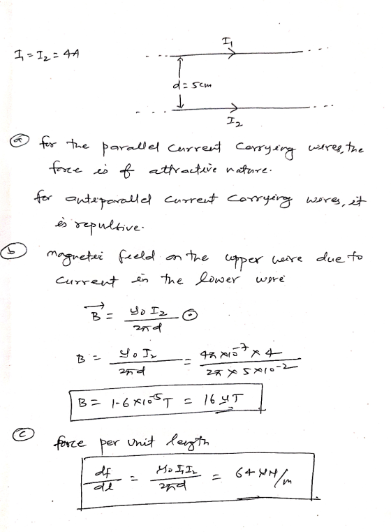 I I= I2 = 40 d=5cm Iz @ for the parallel Current Carrying weres, the force is of attractive nature. for anteparalled current