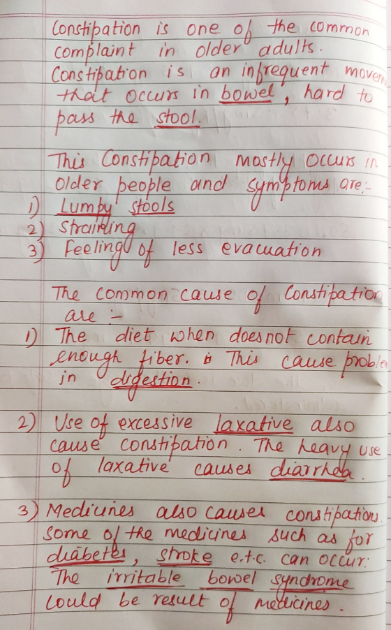 Constipation is one of the common complaint in older adults. Constipation is an infrequent movent that occurs in bowel, hard