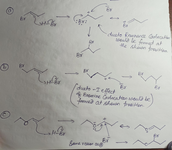 Bo Louro :Br Br -dueto Resonance Casbocation would be formed at the shown position. Br Br Br (dueto -I effect of Bromine Carb