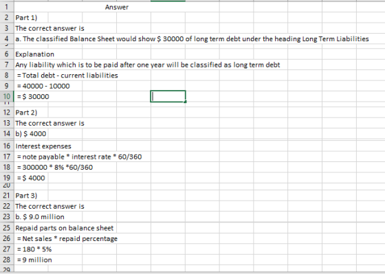 1 Answer 2 Part 1) 3 The correct answer is 4 a. The classified Balance Sheet would show $ 30000 of long term debt under the h