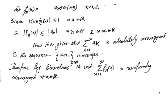 het for (x) = ansin (nn) N=1,2, .-- Since I Sin (non) I sI +2 GR So If, (a) / <1 anl #ngor & tecer. - Now it is given that E