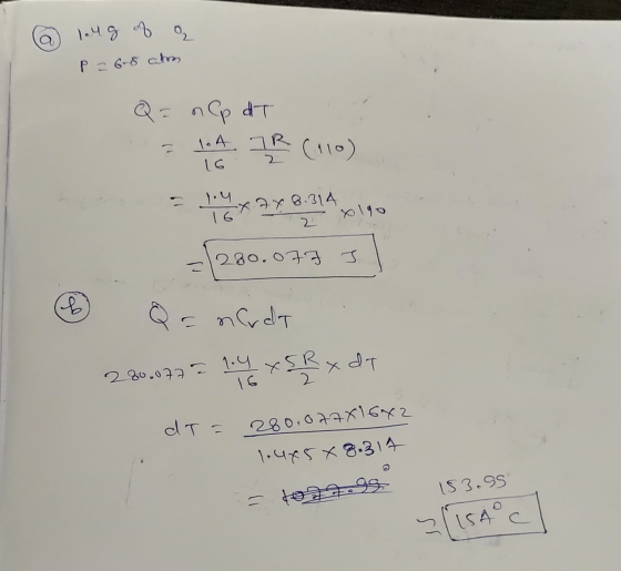 dT= 280.077X1642 a on long of P = 6.8 atom Q = nCp dT 1.A. IR (110) 2 16 - 1.4 X7X8.314 16 2 olgo =(280.073 280.077 J مه a na