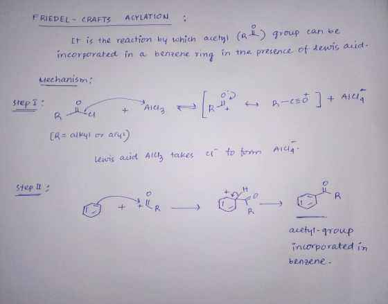 FRIEDEL - CRAFTS ACYLATION : It is the reaction by which acetyl (R4) group can be incorporated in a benzene ring in the prese