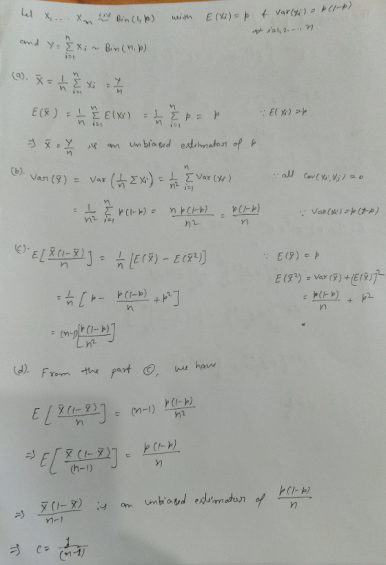 het x.... X and Bin (1 ) with E(Xi) = p of var(xi) a bet & 121,2...n and y: Exim Bin (n.) (9). 8=EX E(X) = e ) p p : E1 X 24