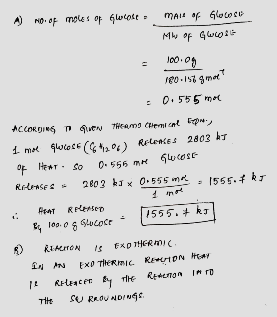 A) NO oF moles of Gwose MAL OF GWawse MW OF Gwole 00.09 180.153 gmot 0.556mol ACCOROING T GveN THERM0 CHemi cnt E lwcose G420
