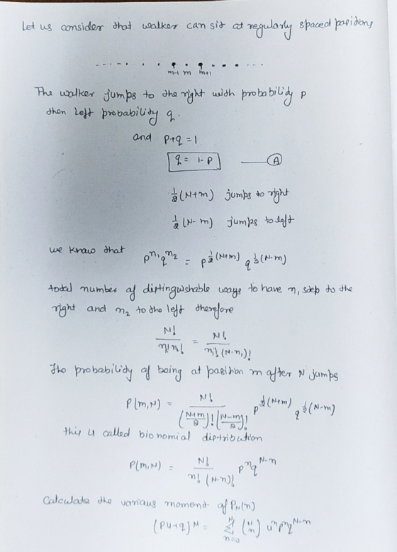 Let us consider that walker can sit at regularly spaced positions The walker jumps to the right with probability P then left