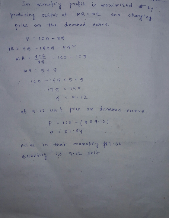 rodu eing output riee omtee demand ewve 11 155 8a9 12 at q. 12 unit prite. on t Prisa om daman d moo in thar- monopoly,牛81.0