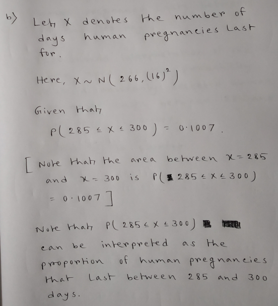 Let X denotes the number of uman pvegnancies Lash Here, xNN 266,I6) PL 285 X 〈 300 ) 0.1007 Note H、ahme area between χ:285 an