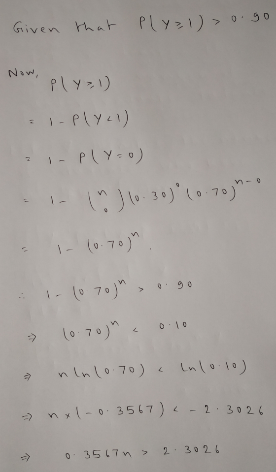 Given that ply=1) > 0. go ply=1) = I-PlY21) 21 - ply=0) n - 0 ( 10.30)(0.70 1) - 10.70 1 - 10.70) > 0.90 o.10 < a 10.70) n