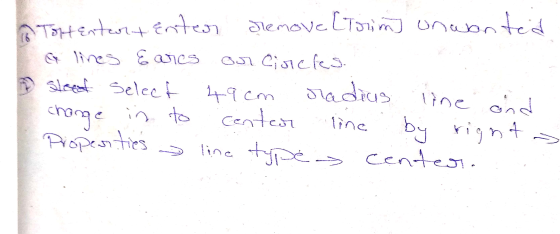 Totentar tenter diemove [Trim unwanted a lines Earcs on Circles. sloof select 49cm radius line and change in to center line b