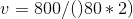 v=800/()80*2)