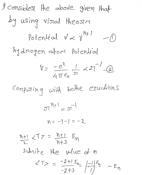Conside the above given Ahat by using visal Hheon Nt Potential V 0 hydrogen atom Potenal -e2 V= 37 Conping with bothe ezuchon