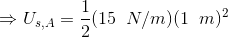 \Rightarrow U_{s,A} = \frac{1}{2}(15\;\;N/m)(1\;\;m)^2