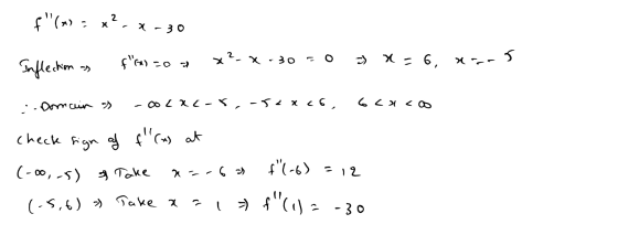 f(= x², X-30 Inflection as FWG) -0 = x?-X-30- 3) X6, xros : Domain -oocacor,-sexc6, 6coco check sign of f(a) at (-00,28) &
