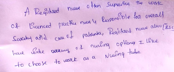 A Regihaed nuee oten Supeury the wore of Licenced pracku nuen y Responaible far overall patkundea, Pegitzed of nurhing opfion