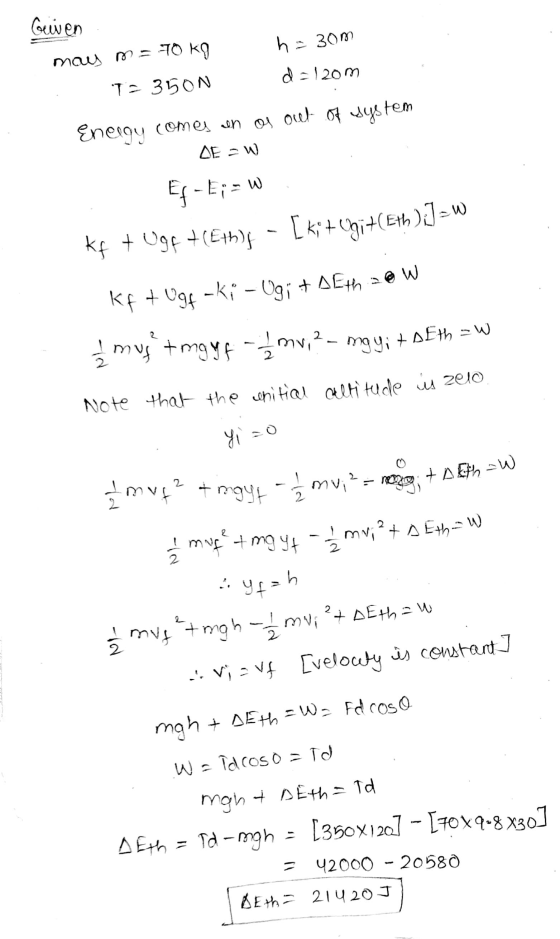 [kit (37+(Eth). J-w Guven h = 30m may m = 70 kg 12 350N d = 12om Encegy comes an os out of system AEW Ef-Ei-W Kft Ugf -ki - U