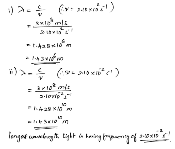 ;) 2 = ? V (.» = 2.10x10s 2.10xiês!) + 3x108 mis 2:10x10 sal F1.428x10CM =1143x10m (:V = 2.10x16?s 3x108 m/s 2.10X10 ;)? 5)