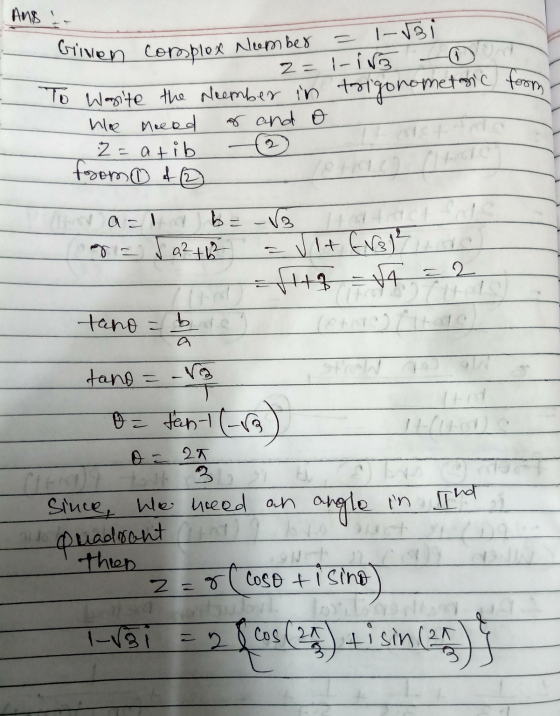 AND - = I-Bi 2= i-ins Grillen complex Nomber To Wanite the neember in trigonometric from he meeed 2 = atib from 42 ar and o a