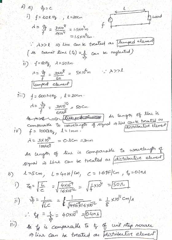I Xroylisxiomf 2) a) p=c 1) 7 = 20KHz ,l=docin de up 3x10 =listiom = 1.5x10 cm d>e ) Line can be treated as lemped elementy
