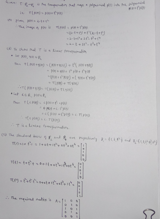 Given: T: IP2P is the transformation that maps a polynomial plt) into the polynortal Plt + tp (t) ic. T(Plt) = pltl+ t²p(t) (