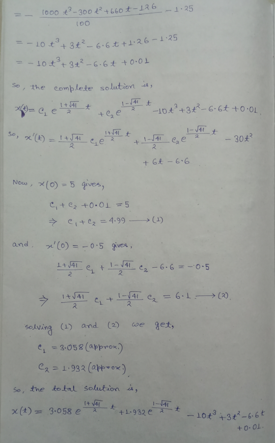 = - - 1.25 1000 t3 - 300 +² +660 +-126 100 = - 10 t + 3 t² _ 6.6t+1.26-1.25 = - 10 it²+ 3+² – 6.6 t + 0.01 So, the complete s