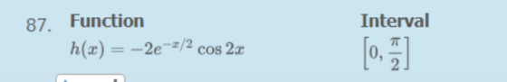 Interval 87. Function h(x) = -2e-1/2 cos 22 T