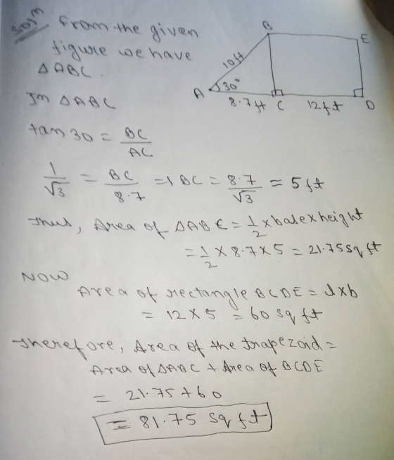 + 10 Lo from the given figure we have да с. IM DAAL Atam 30 — 5c 8.Iftc 12ft A BC - BC 8.7 = 5ft Thus, Area of SABE = I x bas