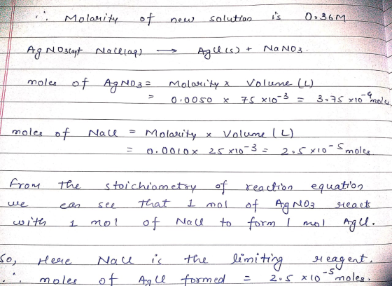 Molarity of new solution is 0:36M__ Ag Noslat nachlag) Agilis) + ali + NaNO3- moles of AgNO3= Molarity & volume (4) 0.0050 x