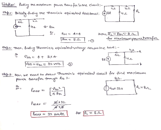 T Solution! finding the maximum power transfer in the ciocuriti- Stefat! Initially finding the Thereninks equivalent Resisten