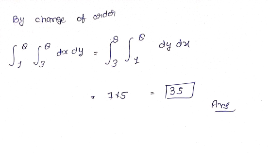 By change of order dy du dx dy = S ول d 3 35 11 7x5 4 Ans