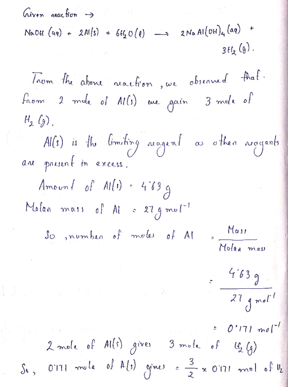Given neaction NaOH (aq) + 241/3) + 616010) - 2 Na Al(OH)4 (aq) + 3tl(g). from the above reaction we obsenned that from 2 mol