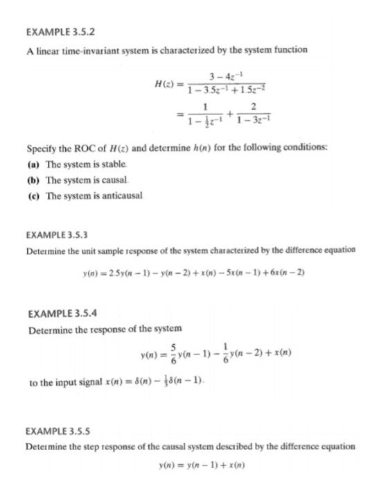 EXAMPLE 3.5.2 A linear time-invariant system is characterized by the system function 3 - 421 H(z) = 1 - 3 52-1 +1.52-2 - 1 -