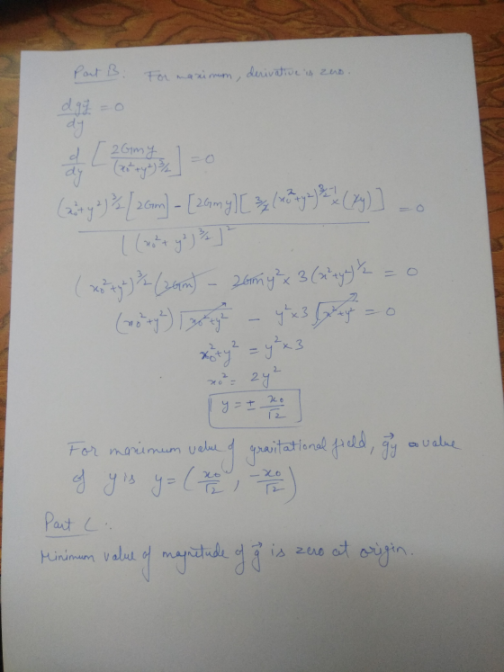 Part B For maximum, derivative is zao. day o dy d[ dy 2Gmy (30 +y = 3/4 ( (mort yaj % ) (xo tyt) 2 (26m) - 26my ² x 3 (zrezyk