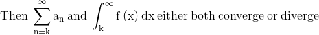 Then Ža, and ( f (x) dx either both converge or diverge